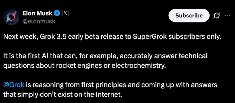 Grok 3.5 will be released next week in early beta to SuperGrok subscribers