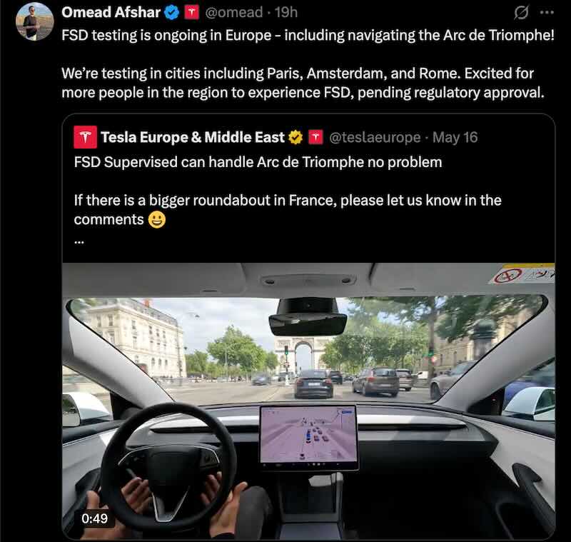 Omead Afshar: "FSD testing is ongoing in Europe - including navigating the Arc de Triomphe!"